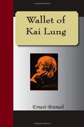Wallet of Kai Lung by Ernest Bramah