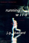 Running Wild by J.G. Ballard