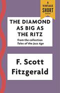 The Diamond as Big as the Ritz by F. Scott Fitzgerald