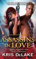 Assassins in Love (Assassins Guild #1) by Kris DeLake