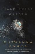 A Half-Built Garden by Ruthanna Emrys