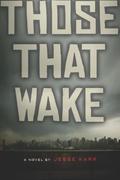 Those That Wake (Those That Wake #1) by Jesse Karp