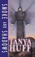 Smoke and Shadows by Tanya Huff