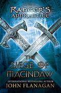 The Siege of Macindaw by John Flanagan