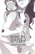 Hinges: Book One: Clockwork City (Hinges #1) by Meredith McClaren