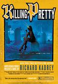 Killing Pretty by Richard Kadrey