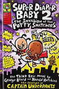 The Invasion of the Potty Snatchers by Dav Pilkey, George Beard