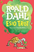 Esio Trot by Roald Dahl