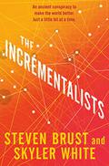 The Incrementalists (Incrementalists #1) by Skyler White