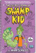 The Secret Spiral of Swamp Kid by Kirk Scroggs
