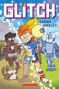 Glitch: A Graphic Novel by Sarah Graley