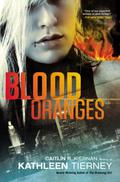 Blood Oranges (Siobhan Quinn #1) by Kathleen Tierney