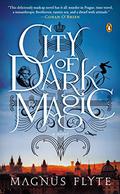 City of Dark Magic (City of Dark Magic #1) by Magnus Flyte