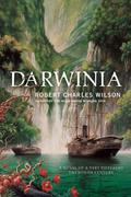 Darwinia by Robert Charles Wilson