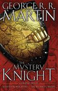 The Mystery Knight: A Graphic Novel (The Tales of Dunk and Egg: The Graphic Novels #3) by Ben Avery