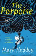 The Porpoise by Mark Haddon