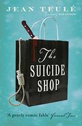 The Suicide Shop by Jean Teulé