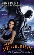 Alchemystic (The Spellmason Chronicles #1) by Anton Strout