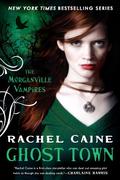 Ghost Town by Rachel Caine