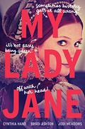 My Lady Jane by Cynthia Hand, Brodi Ashton