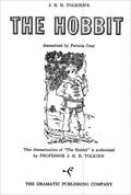 J. R. R. Tolkien's The Hobbit  (Playscript) by Patricia Gray, J.R.R. Tolkien
