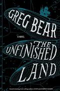 The Unfinished Land by Greg Bear