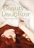 Beauty's Daughter: The Story of Hermione and Helen of Troy by Carolyn Meyer
