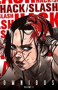 Hack/Slash Omnibus Vol. 2 by Tim Seeley