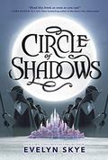 Circle of Shadows (Circle of Shadows #1) by Evelyn Skye