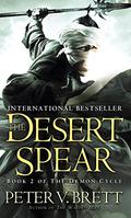 The Desert Spear by Peter V. Brett