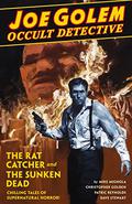 Joe Golem: Occult Detective, Vol. 1: The Rat Catcher and the Sunken Dead (Joe Golem #1) by David Palumbo