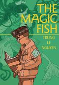 The Magic Fish: A Graphic Novel by Trung Le Nguyen