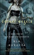 Darker Angels (The Black Sun's Daughter #2) by M.L.N. Hanover