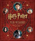 Harry Potter: Film Wizardry by Brian Sibley