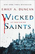 Wicked Saints by Emily A. Duncan