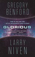 Glorious (Bowl of Heaven #3) by Larry Niven
