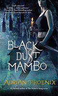 Black Dust Mambo (Hoodoo #1) by Adrian Phoenix