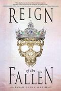 Reign of the Fallen (Reign of the Fallen #1) by Sarah Glenn Marsh