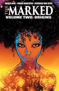 The Marked, Volume 2: Origins (The Marked #6-10) by David Hine