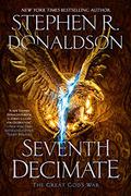 Seventh Decimate (The Great God's War #1) by Stephen R. Donaldson