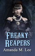 Freaky Reapers by Amanda M. Lee