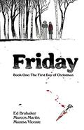 Friday, Volume 1 (Friday #1-3) by Marcos Martín