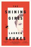 The Shining Girls by Lauren Beukes