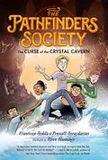 The Curse of the Crystal Cavern (The Pathfinders Society #2) by Francesco Sedita