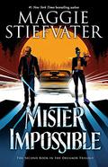 Mister Impossible by Maggie Stiefvater