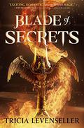 Blade of Secrets (Bladesmith #1) by Tricia Levenseller