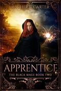 Apprentice (The Black Mage #2) by Rachel E. Carter