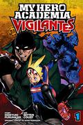 My Hero Academia: Vigilantes, Vol. 1 (Vigilante: My Hero Academia Illegals #1) by 古橋秀之
