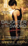 Daughter of the Sword (Fated Blades #1) by Steve Bein