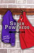 Super Powereds: Year 2 by Drew Hayes